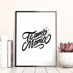 Te Amo Mama, Printable Wall Art, Inspirational Quotes, Downloadable Art, Black and White, Home Office Decor, Downloadable Print
