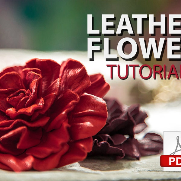 Leather Flowers Rose Mother Day Gift Wedding Flower Leather Rose Tutorial Gift for Mom Easy Tutorial/Pattern Flower Leather Rosette pdf