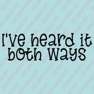 I&#39;ve Heard It Both Ways, Shawn Spencer, Burton Guster, Shawn and Gus, Psych Pineapple, Vinyl Decal, Bumper Sticker, Laptop Decal, Car Decal
