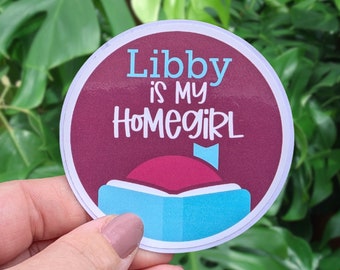 Libby is my Homegirl, Libby App, Ebooks and Audiobooks, Gifts for Librarians, Book Lovers, Kindle Sticker, Tumbler Sticker, Laptop Sticker