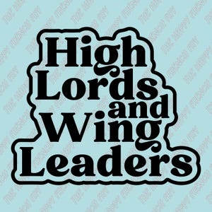High Lords and Wing Leaders, ACOTAR, Fourth Wing, SJM, Sarah J Maas, Rebecca Yarros, Vinyl Decal, Window Sticker, Bumper Sticker, Car Decal