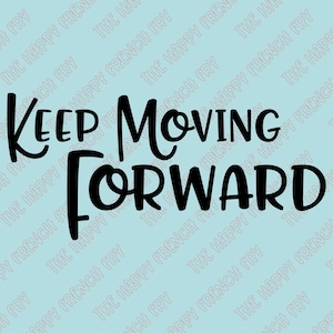 Keep Moving Forward, Meet the Robinsons, Walt Disney Quote, Vinyl Decal, Window Sticker, Laptop Decal, Car Decal, Bumper Sticker