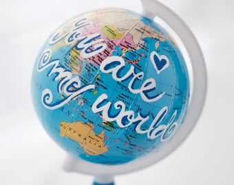 Romantic World globe, Hand painted globe - You are my world, Romantic gift, Anniversary gift