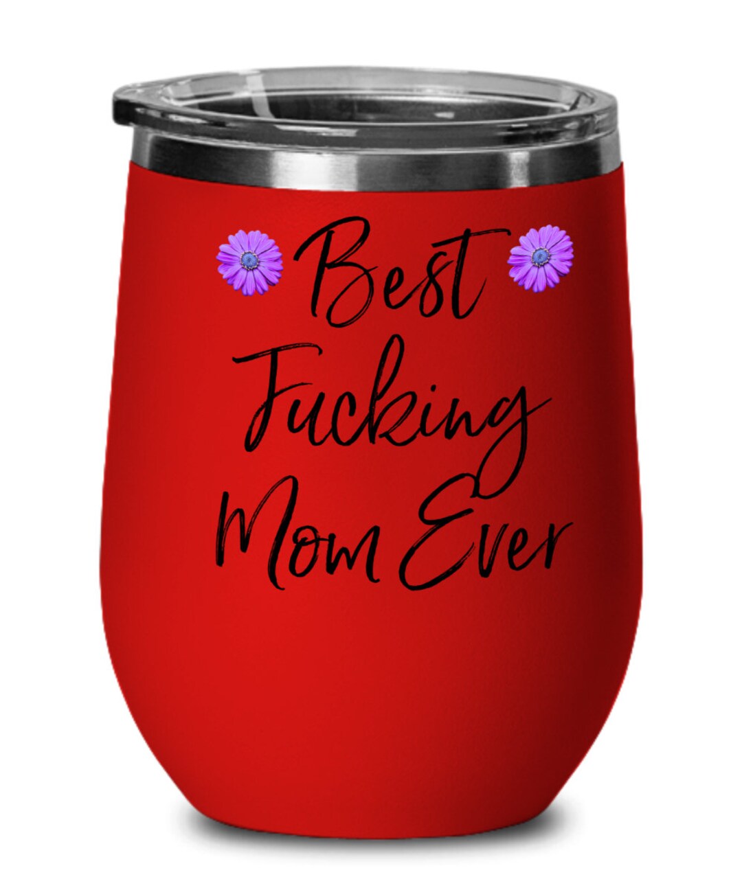 Best Fing Mom Ever Stemless Wine Glass Tumbler Mother's Day Funny