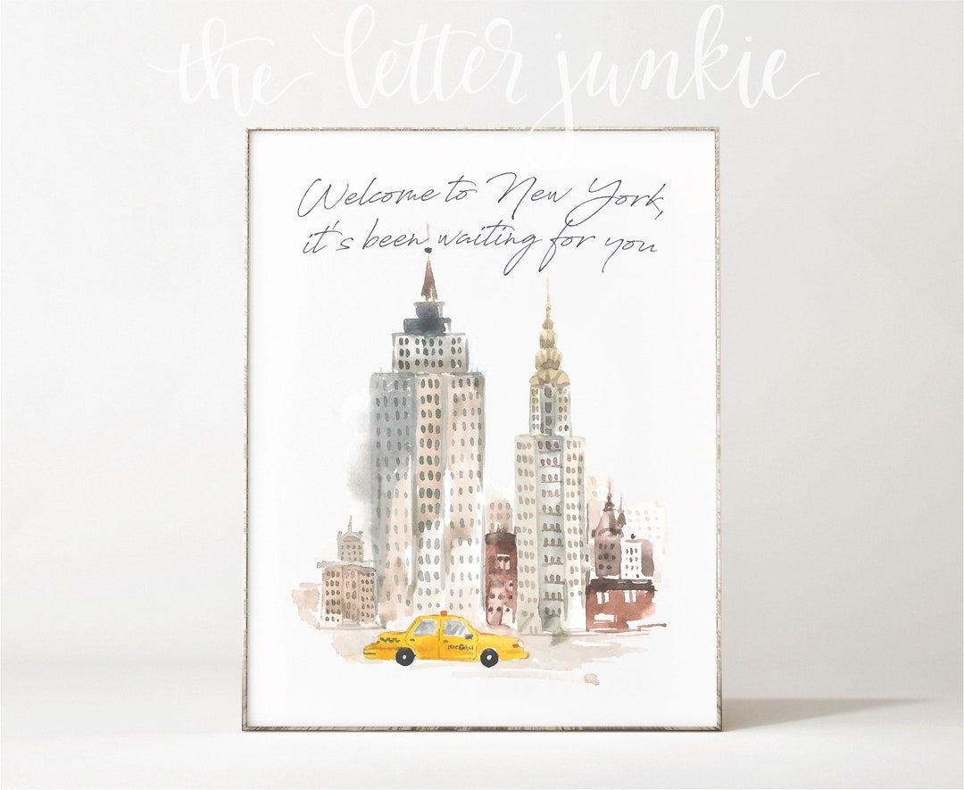 Welcome to New York It's Been Waiting for You Swift Art