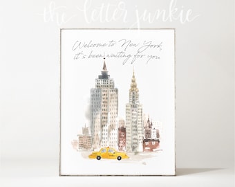 Welcome to New York It's Been Waiting For You Swift Art Print