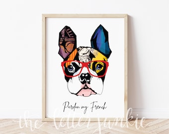 Pardon My French Bulldog Art Print