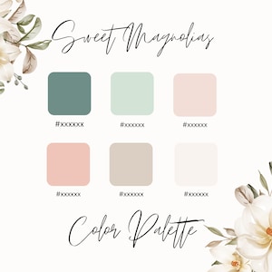 May include: A color palette with the text "Sweet Magnolias" and "Color Palette". The palette features six colors: teal, light green, light pink, pink, beige, and white.