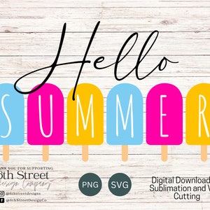 Hello Summer Popsicle Digital Download - SVG - PNG - Sublimation