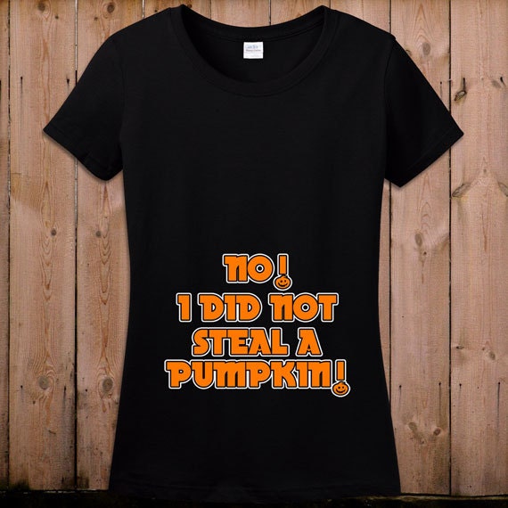 Pregnancy Shirts Maternity T shirts Tunic Clothes No I Did Not Steal A Pumpkin