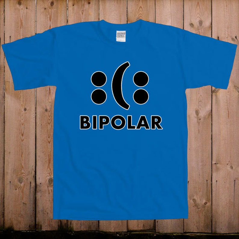 bipolar t shirt funny
