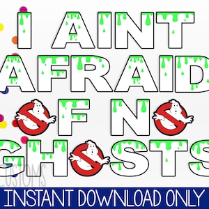 I Aint Afraid of No Ghosts Ghostbusters Themed Printable Banner! Perfect for Any Birthday! INSTANT DOWNLOAD
