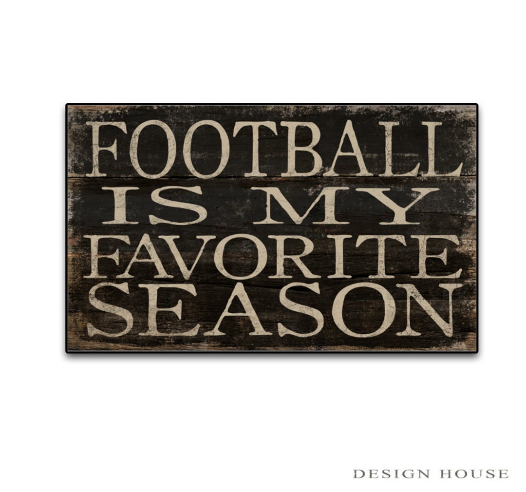 Football is My Favorite Season Wooden Sign Football Decor - Etsy