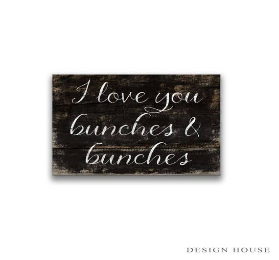 10x 6 I love you bunches & bunches wooden box sign Etsy
