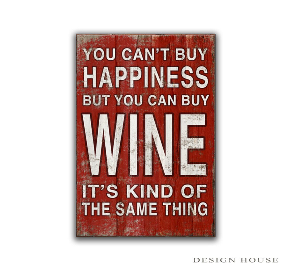 Typography Wine Signs If You Can't Buy Wine It's Kind Etsy