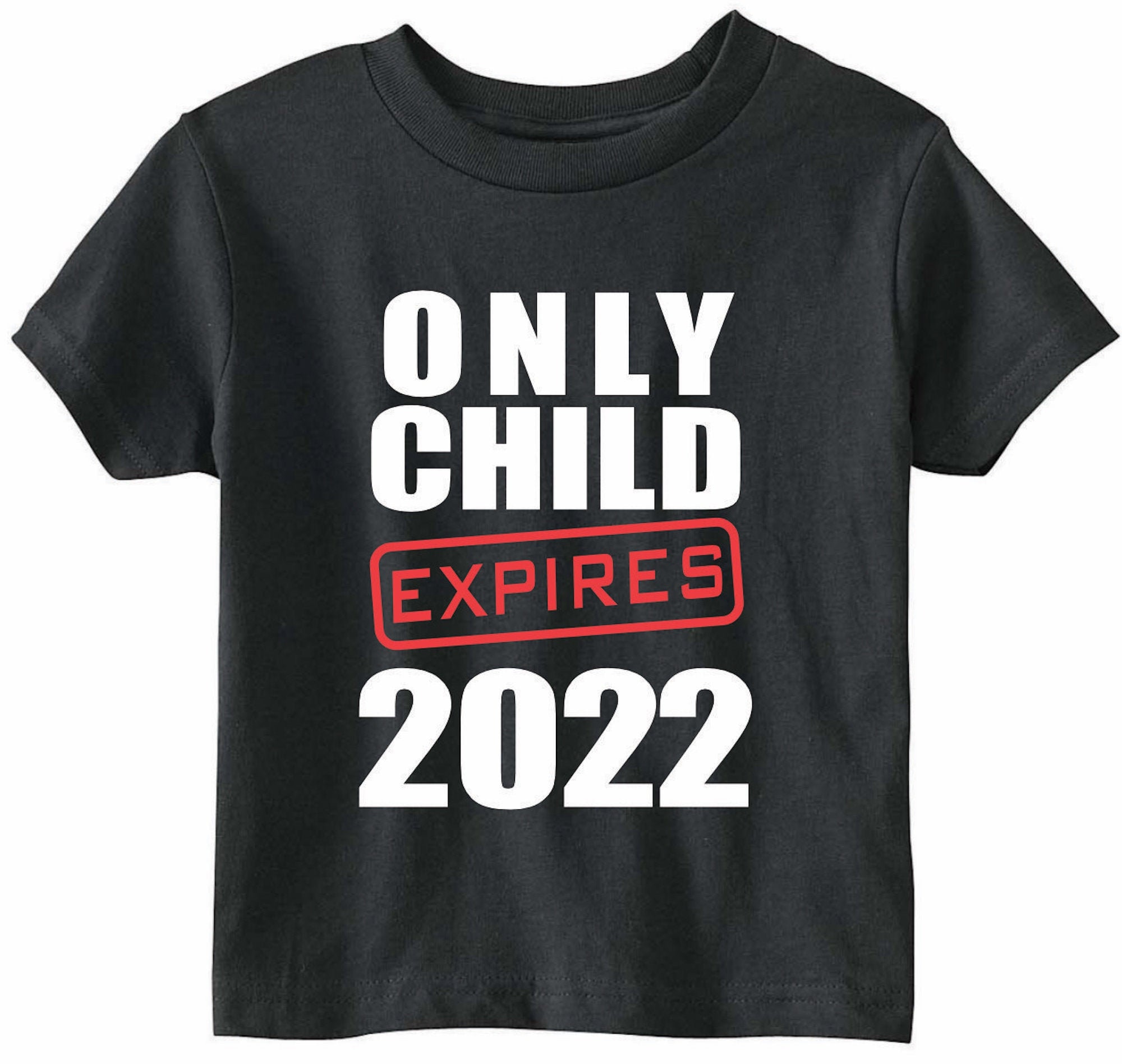 Only child expires 2020 shirt Clearance