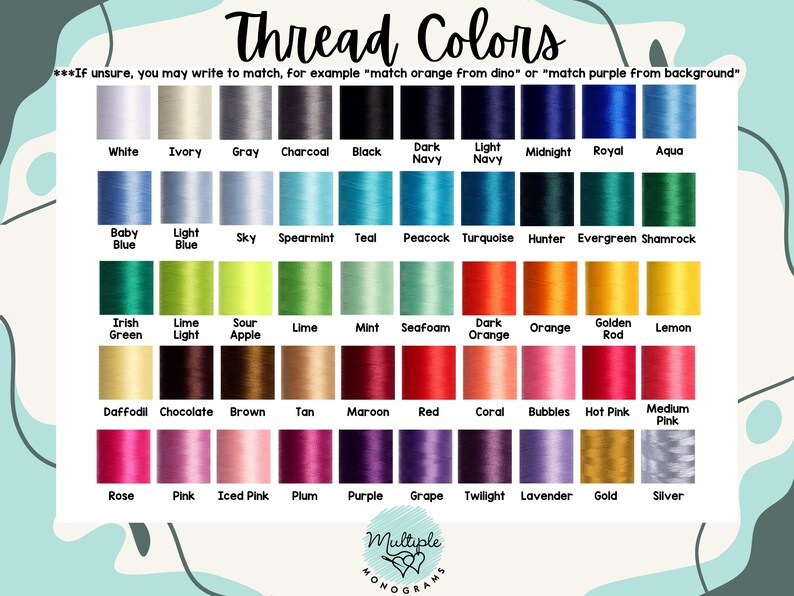 May include: A color chart titled "Thread Colors" with a variety of thread colors, including white, ivory, gray, black, navy, blue, green, orange, pink, and purple. The chart also includes the text "Multiple Monograms."