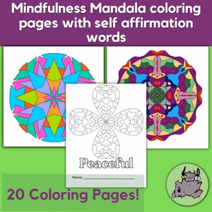 Mindful Mandala 22 coloring pages, some with self affirmations