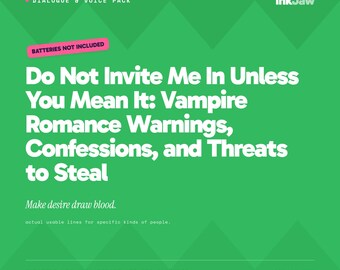 Dialogue & Voice Pack Do Not Invite Me In Unless You Mean It: Vampire Romance | Vampire Dialogue Prompts | Dark Romance Writing
