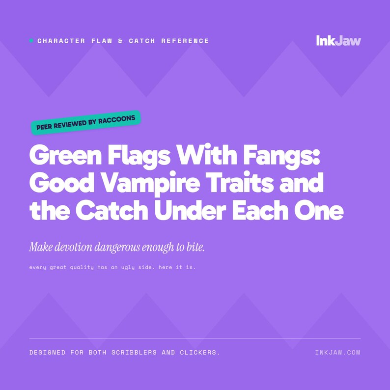 Character Flaw & Catch Reference Green Flags With Fangs: Good Vampire Traits and the Catch | vampire romance | writing prompts 画像 1