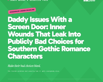 Inner Wound & Behavior Pack | Daddy Issues With a Screen Door | Romance Writing Prompts | Character Arc