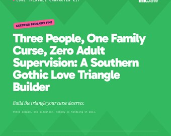Love Triangle Character Kit Three People One Family Curse Zero Adult Supervision | Romance Writing Prompts | Character Sheets
