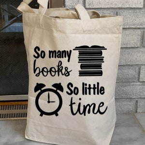So Many Books So Little Time Canvas Tote Bag, Gift for Book Lover, Book Lover Tote Bag, Book Tote Bag, Bookworm Canvas Bag, Book Club Bag