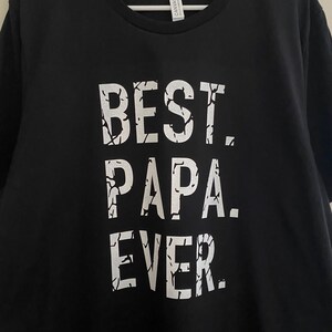 Best Papa Ever Shirt, Grandpa Life, Papa T-Shirt, Distressed Tee, New Grandpa Gift, Grandparent Gift, Grandparent Shirt