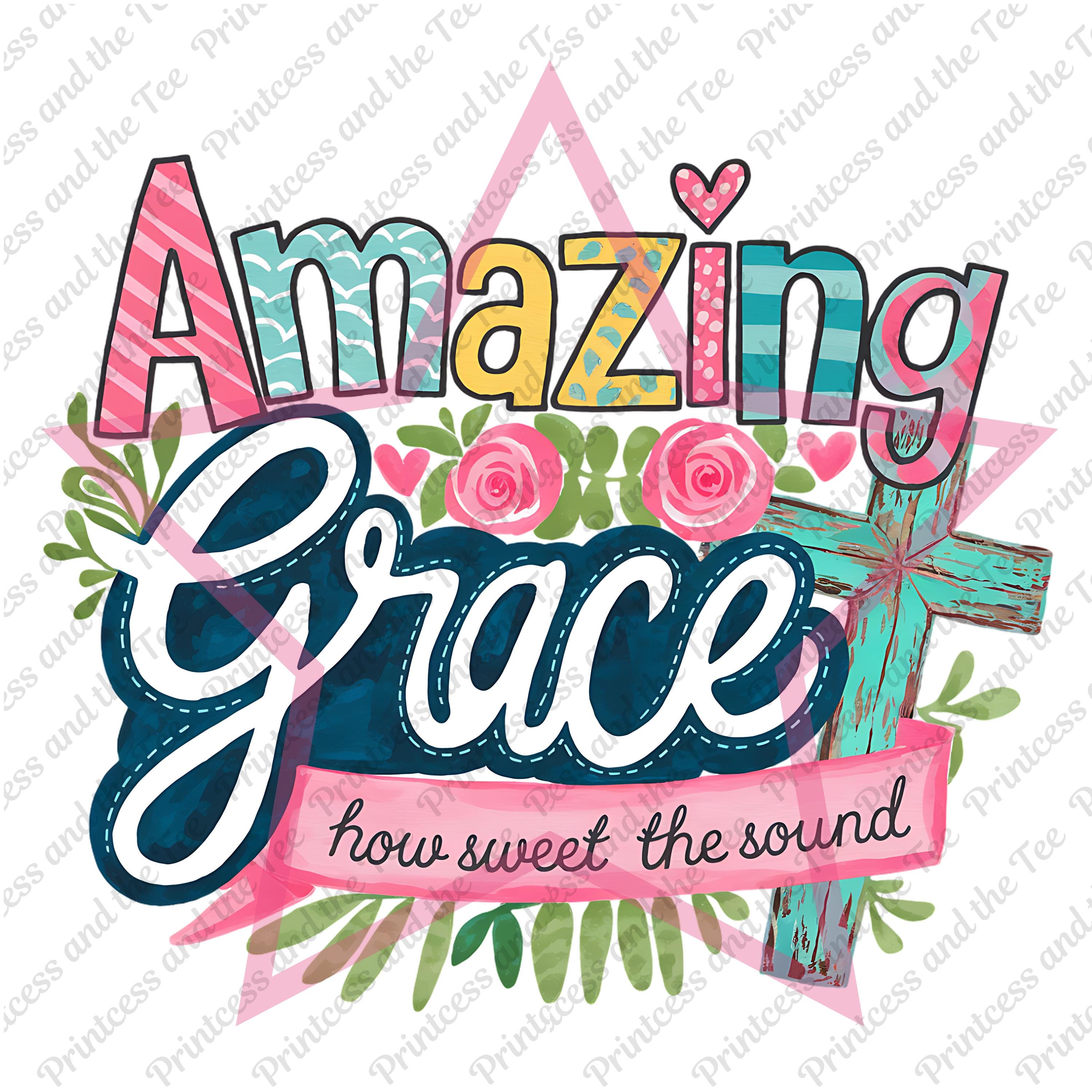 Amazing Grace PNG Clipart, How Sweet The Sound Digital Download, T-shirt Design PNG, Religious Decor, Inspirational Art