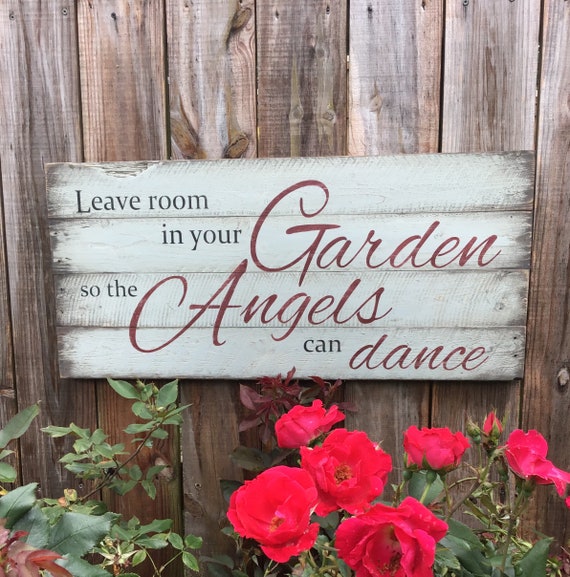 Leave Room In The Garden For Angels To Dance