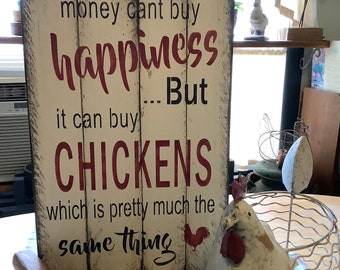 Dinheiro não compra felicidade, mas compra galinhas.