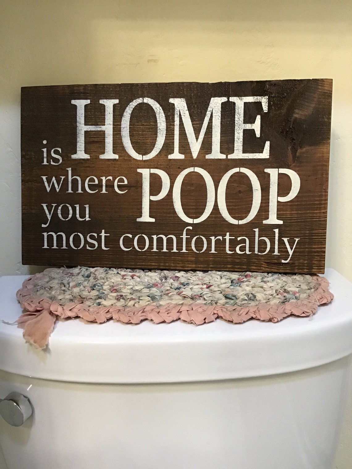 Home is Where You Poop Most Comfortably Sign. Etsy
