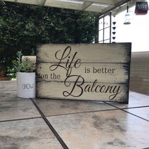 Life is better on the balcony pallet wood sign