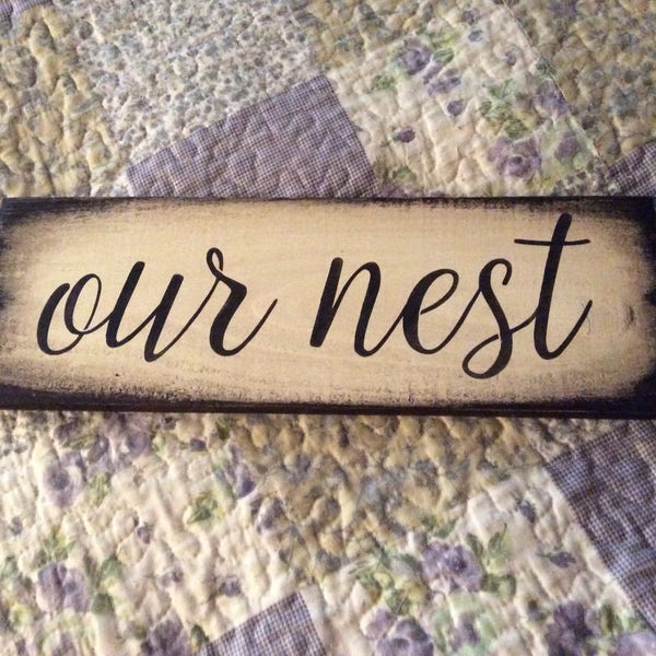 Our nest reclaimed wood sign