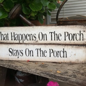 What Happens on the Porch Stays on the Porch Pallet Wood Sign. MADE TO ORDER