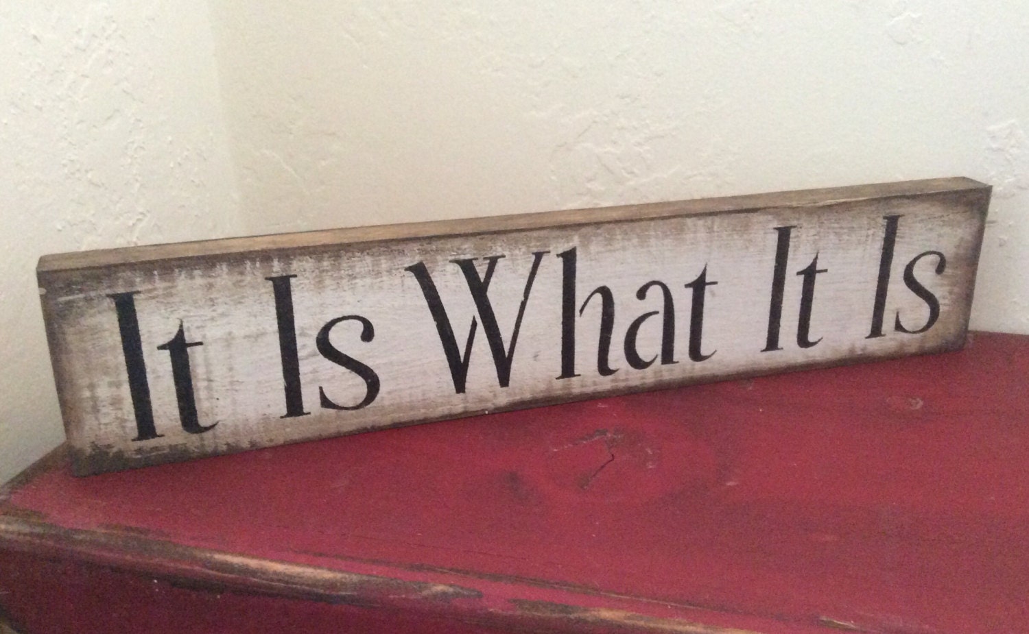 It is What It is Sign. MADE TO ORDER Etsy