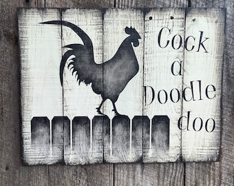 Cock a Doodle doo Rooster sign