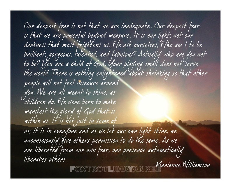 Nuestro temor más profundo no es que seamos inadecuados. Nuestro temor
