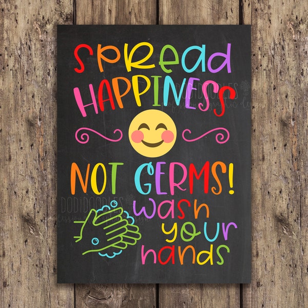 Classroom Poster, Teacher Classroom Decor, 18 x 24 Chalkboard Poster, Spread Happiness Not Germs, Wash Your Hands Sign, Covid Awareness Sign