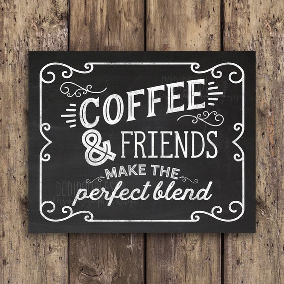 Coffee and Friends Make the Perfect Blend Bff Gifts Coffee - Etsy