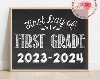 First Grade 2023-2024, first day sign, printable chalkboard sign, First Day of School Sign, First Grade Photo Prop, 2023-2024 school year