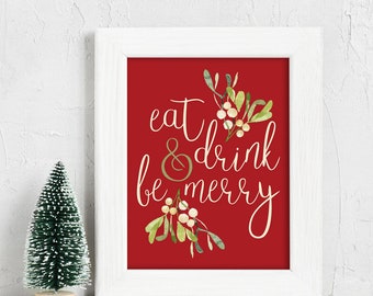 eat drink and be merry, christmas printable, christmas sign, eat drink be merry, christmas decor, christmas download, holiday digital file