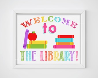 printable welcome to the library sign, welcome to the library, classroom signs, classroom welcome, teacher sign, library sign, library signs