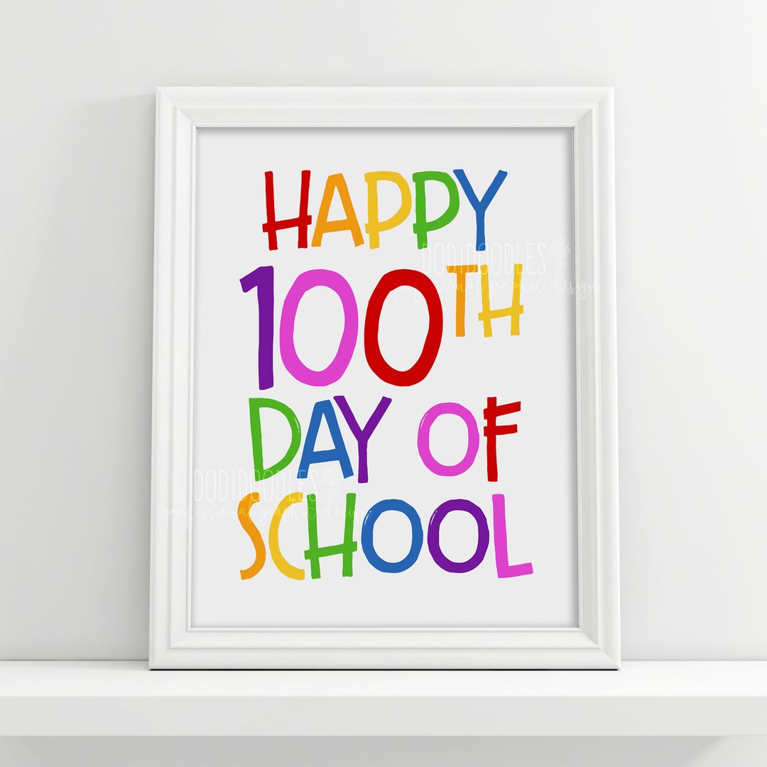 Happy 100th Day of School, 100th Day Sign, Student Photo Props ...