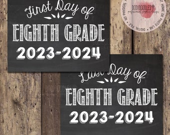 First Day of Eighth Grade 2023-2024, Last Day of Eighth 2023-2024, printable file, First Last Day Sign, 2023-24 school year, school photo