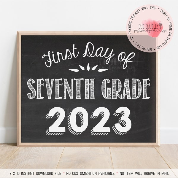 First Day of Seventh Grade 2023, photo prop, First Day of School Sign, 1st Day of Seventh Grade, school sign, first day of school 2023 sign