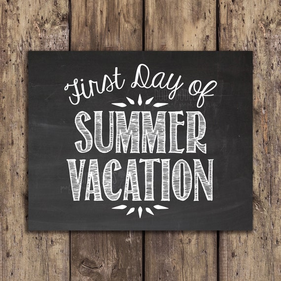 First Day of Summer Vacation Sign First Day of Summer Etsy