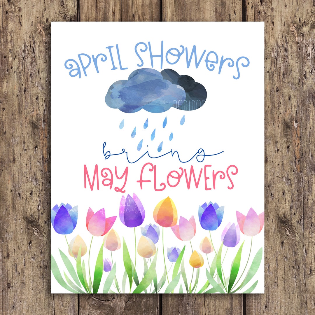 April Showers Bring May Flowers Song Lyrics April Showers Bring May Flowers, Spring Printable, Spring Home Decor