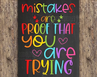 Classroom Poster, Teacher Classroom Decor, 18 x 24 Chalkboard Poster, Mistakes Are Proof That You Are Trying, Motivational Classroom Decor