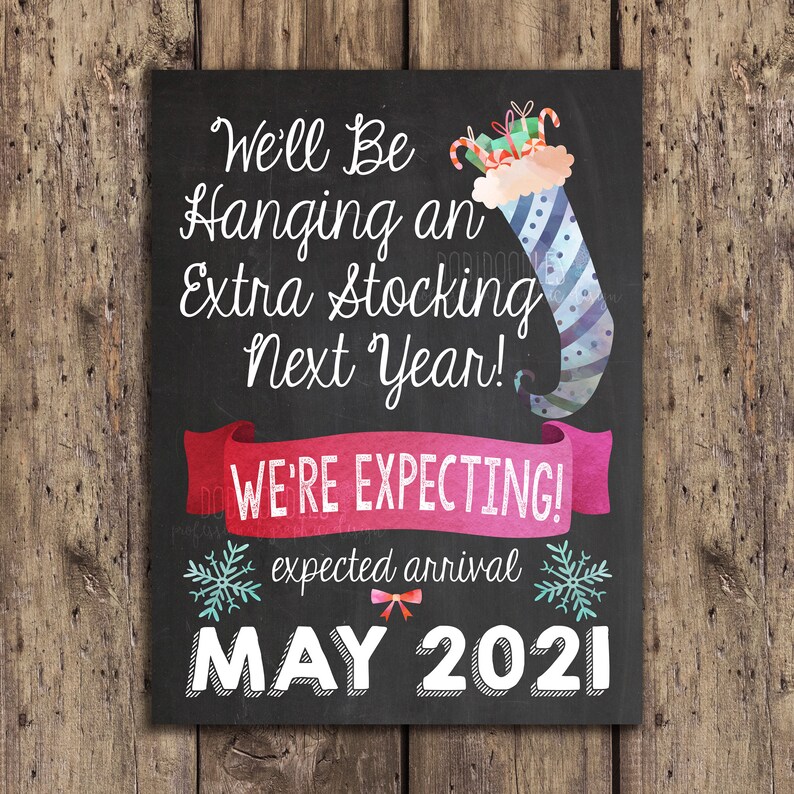 May 2021 Only christmas sign we/'ll be hanging an extra stocking next year may baby christmas pregnancy announcement pregnancy reveal